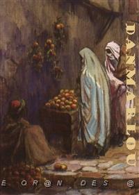 EDOUARD HERZIG MARCHAND DORANGES DANS LA CASBAH.jpg